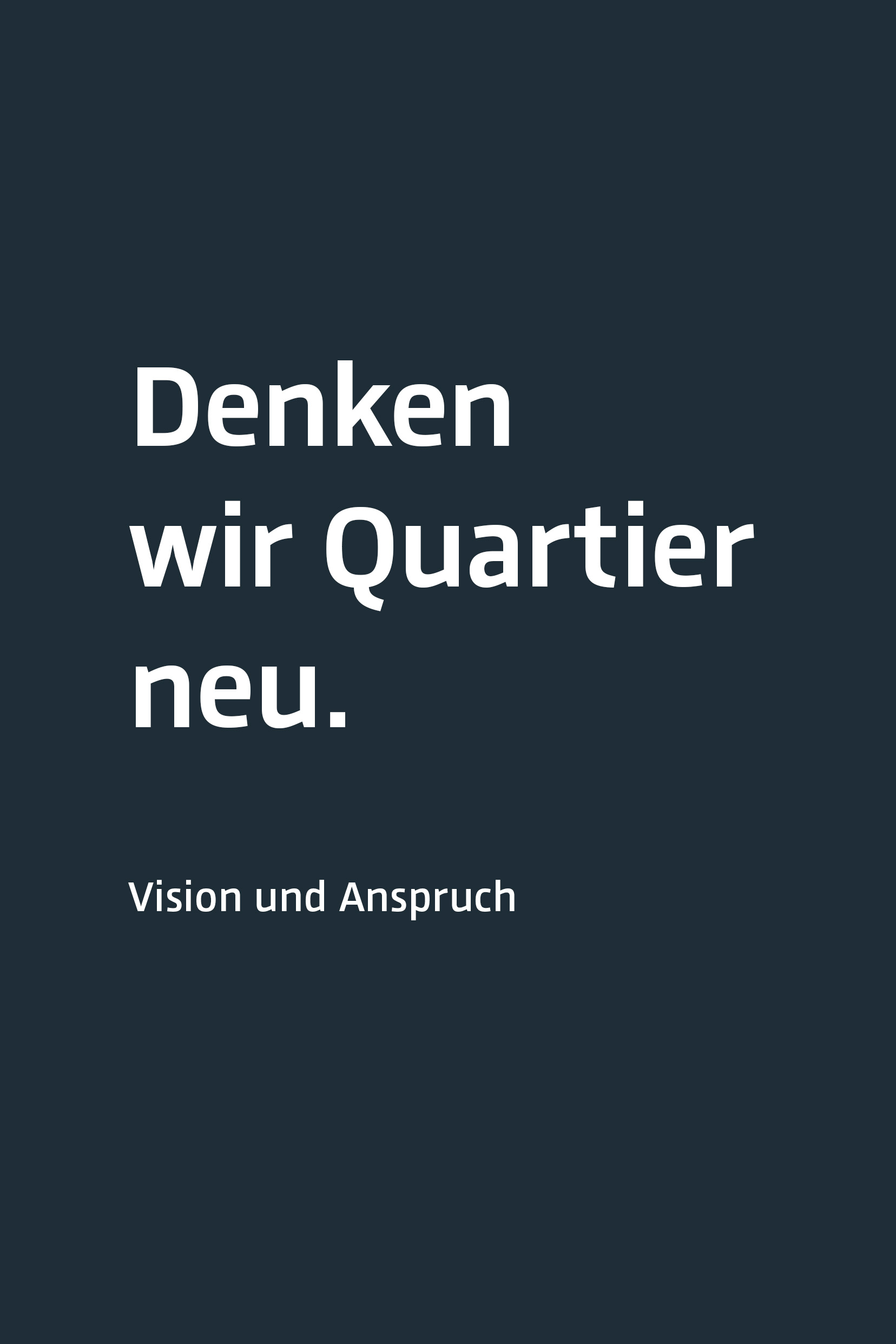 Anthrazite Fläche mit der Aufschrift "Denken wir Quartier neu. Leitbilder HORIZN BER CITY"