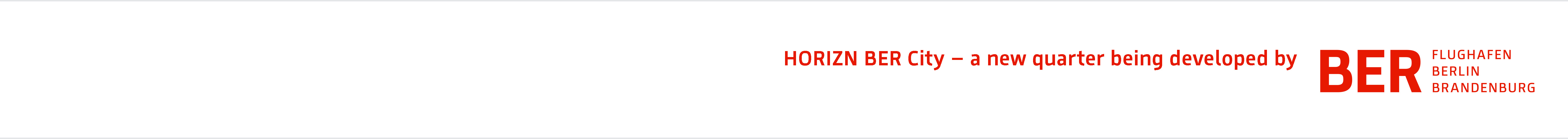 Lettering  "HORIZN - a new quarter being developed by  BER Flughafen Berlin Brandenburg"